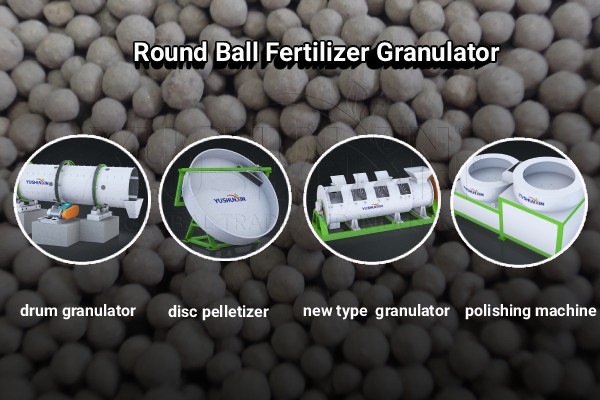 Round ball fertilizer granulators